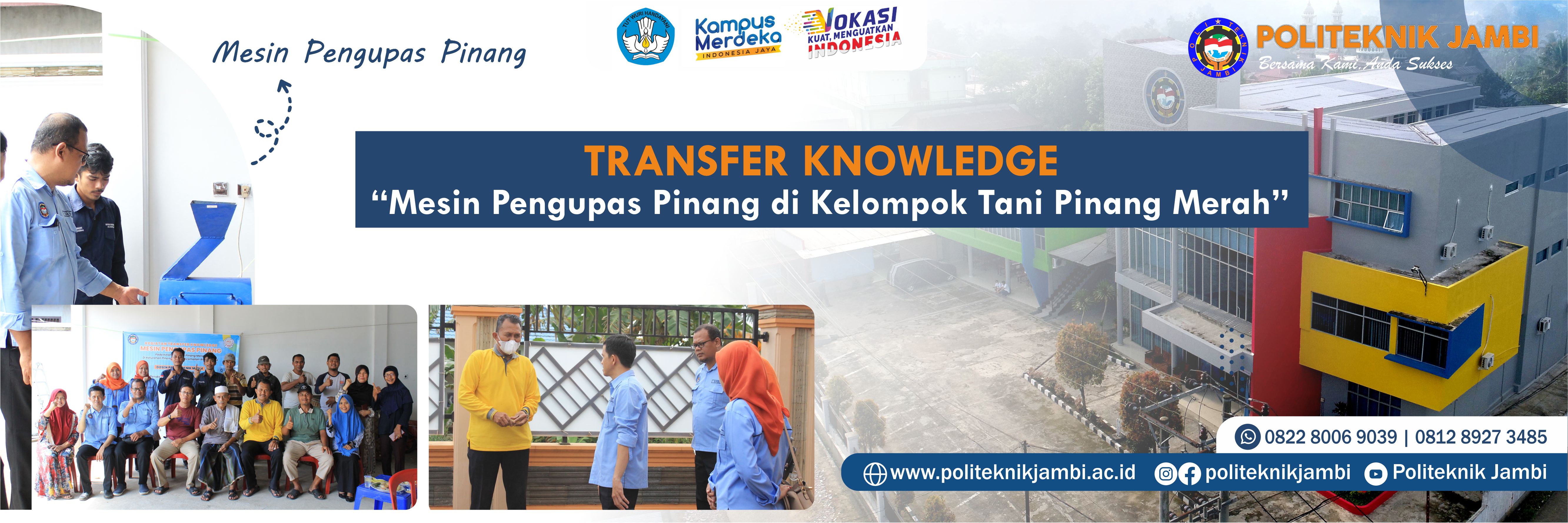 Transfer Knowledge Mesin Pengupas Pinang di Kelompok Tani Pinang Merah