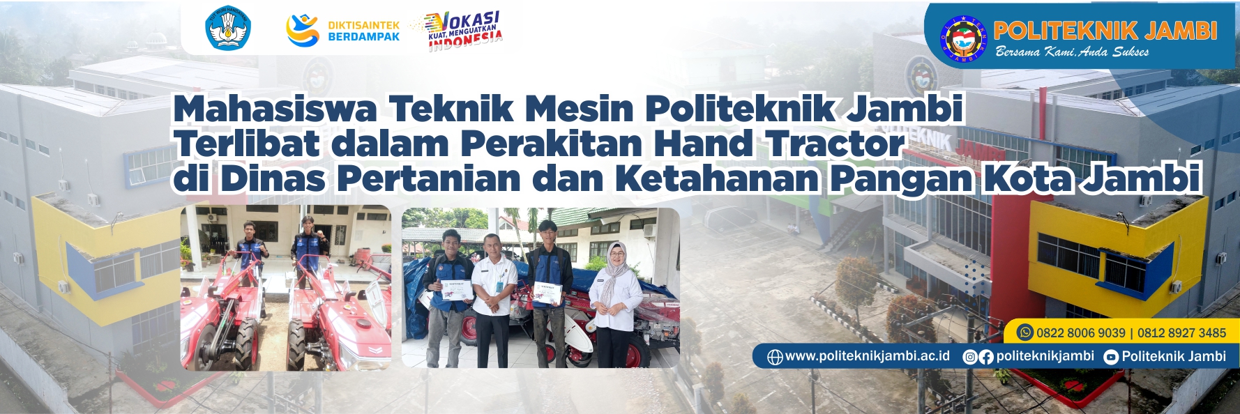 Mahasiswa Teknik Mesin Politeknik Jambi Terlibat dalam Perakitan Hand Tractor di Dinas Pertanian dan Ketahanan Pangan Kota Jambi