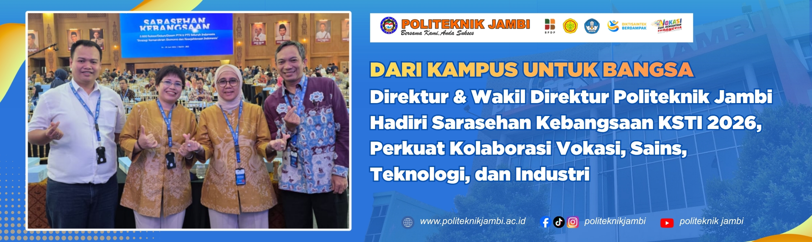 Direktur dan Wakil Direktur Politeknik Jambi Hadiri Sarasehan Kebangsaan KSTI 2026, Perkuat Kolaborasi Vokasi, Sains, Teknologi, dan Industri