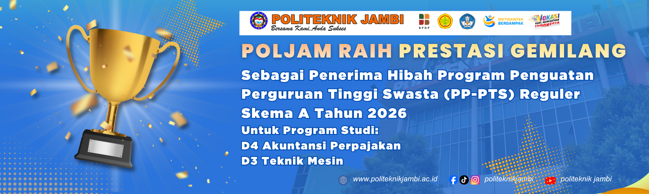 Politeknik Jambi Raih Hibah Program Penguatan Perguruan Tinggi Swasta (PP-PTS) Reguler Skema A Tahun 2026