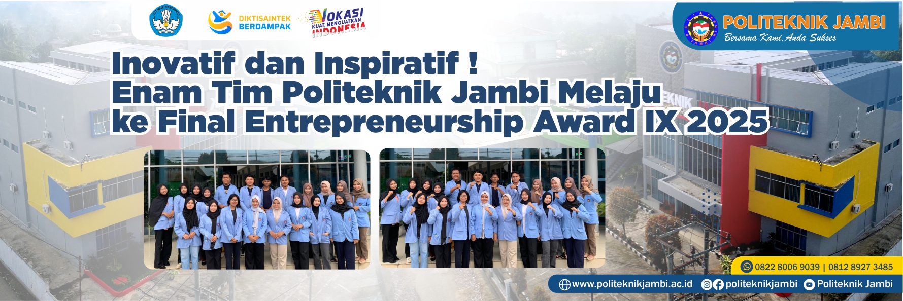 (Inovatif dan Inspiratif) Enam Tim Politeknik Jambi Melaju ke Final Entrepreneurship Award IX 2025