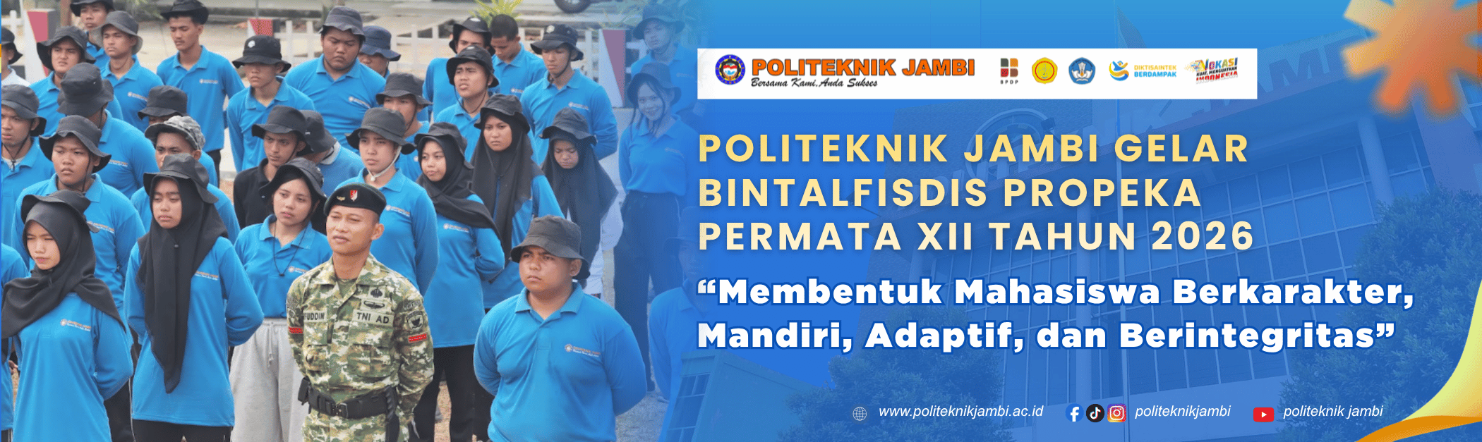 Bintalfisdis Propeka Permata XII 2026: Membentuk Mahasiswa Berkarakter, Mandiri, Adaptif dan Berintegritas